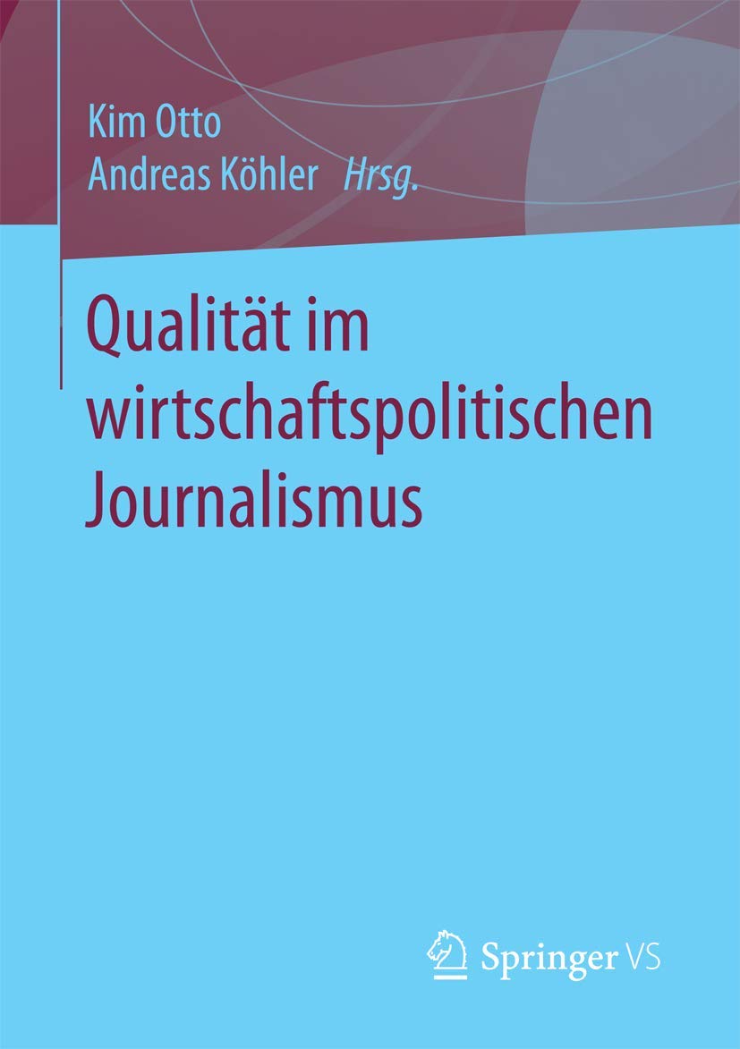 Qualität im wirtschaftspolitischen Journalismus Law