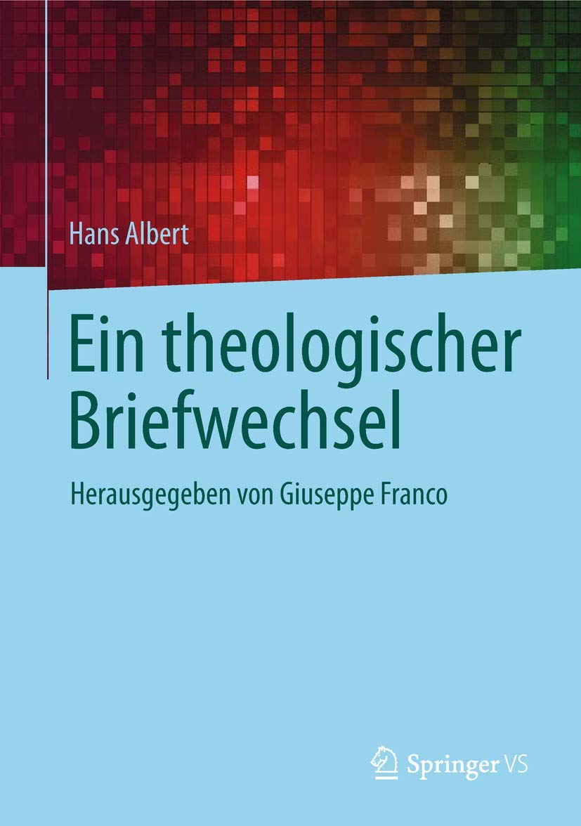 Ein theologischer Briefwechsel: Herausgegeben von Giuseppe Franco Philosophy