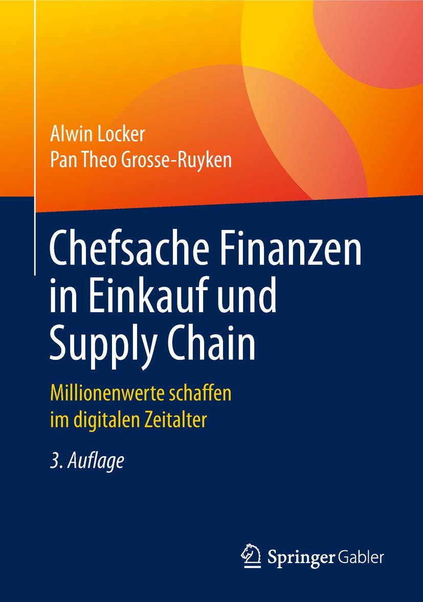 Chefsache Finanzen in Einkauf und Supply Chain: Millionenwerte schaffen im digitalen Zeitalter Law