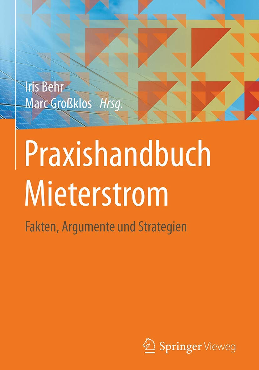 Praxishandbuch Mieterstrom: Fakten, Argumente und Strategien Law