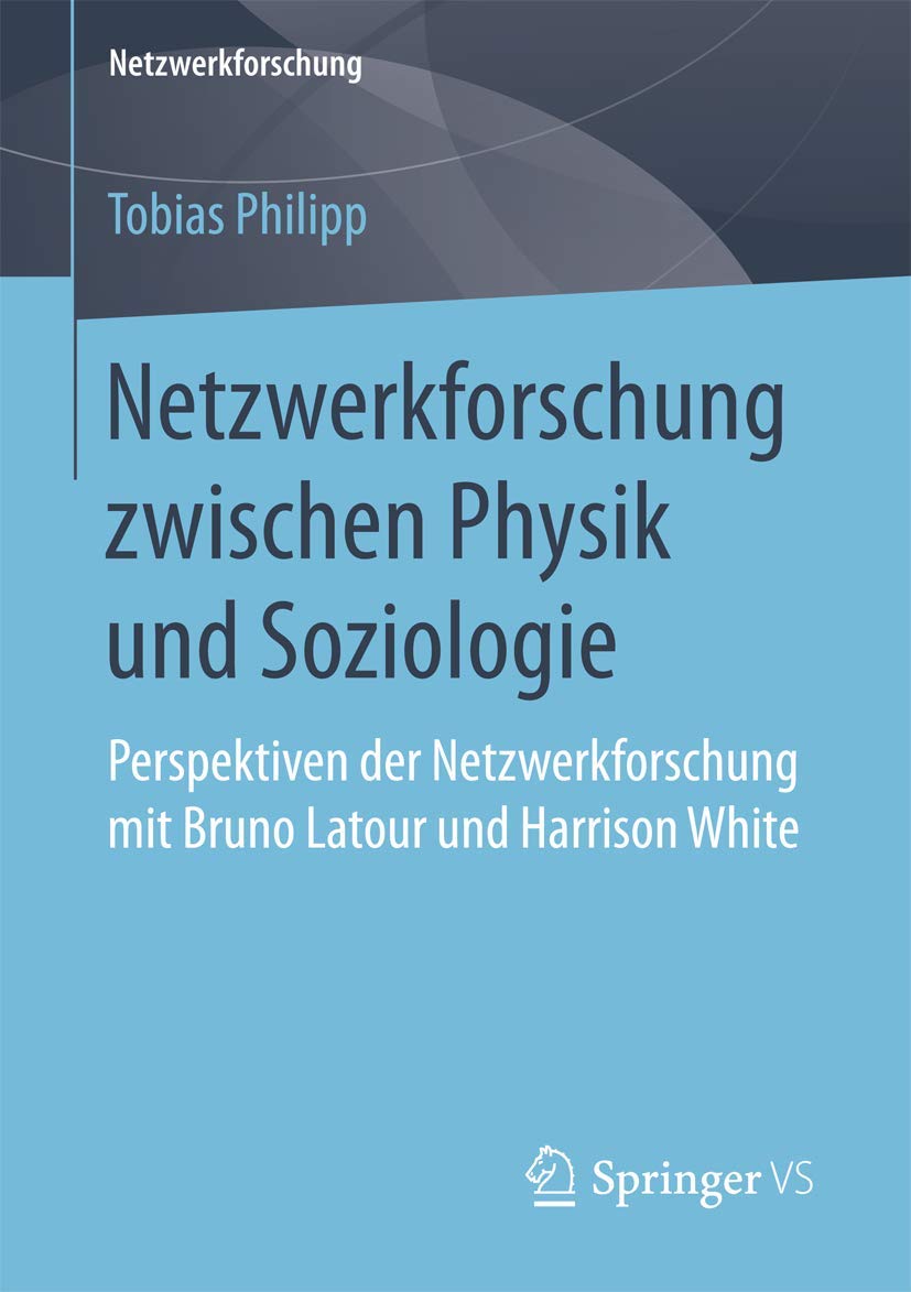 Netzwerkforschung zwischen Physik und Soziologie Law