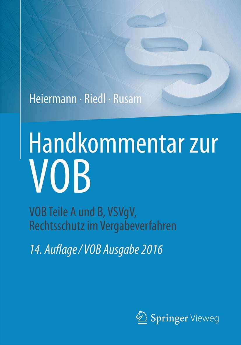 Handkommentar zur VOB: VOB Teile A und B, VSVgV, Rechtsschutz im Vergabeverfahren Law