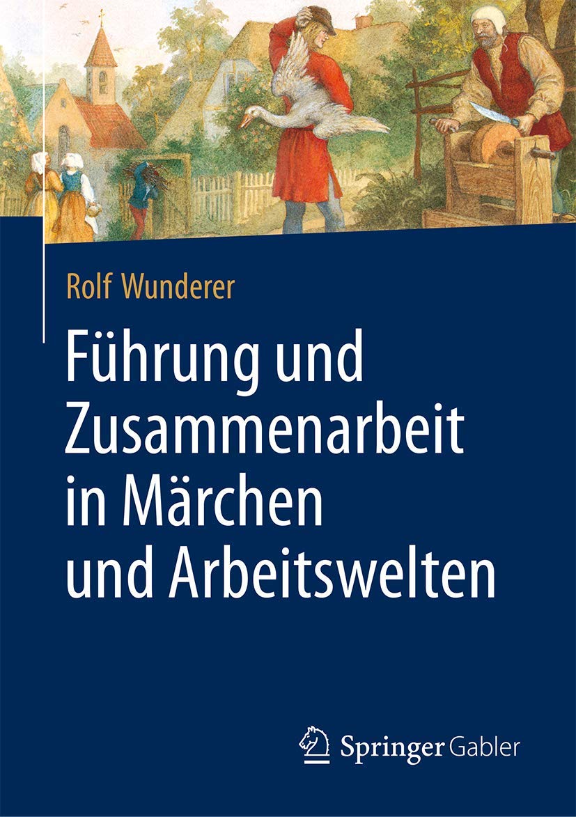 Führung und Zusammenarbeit in Märchen und Arbeitswelten Law