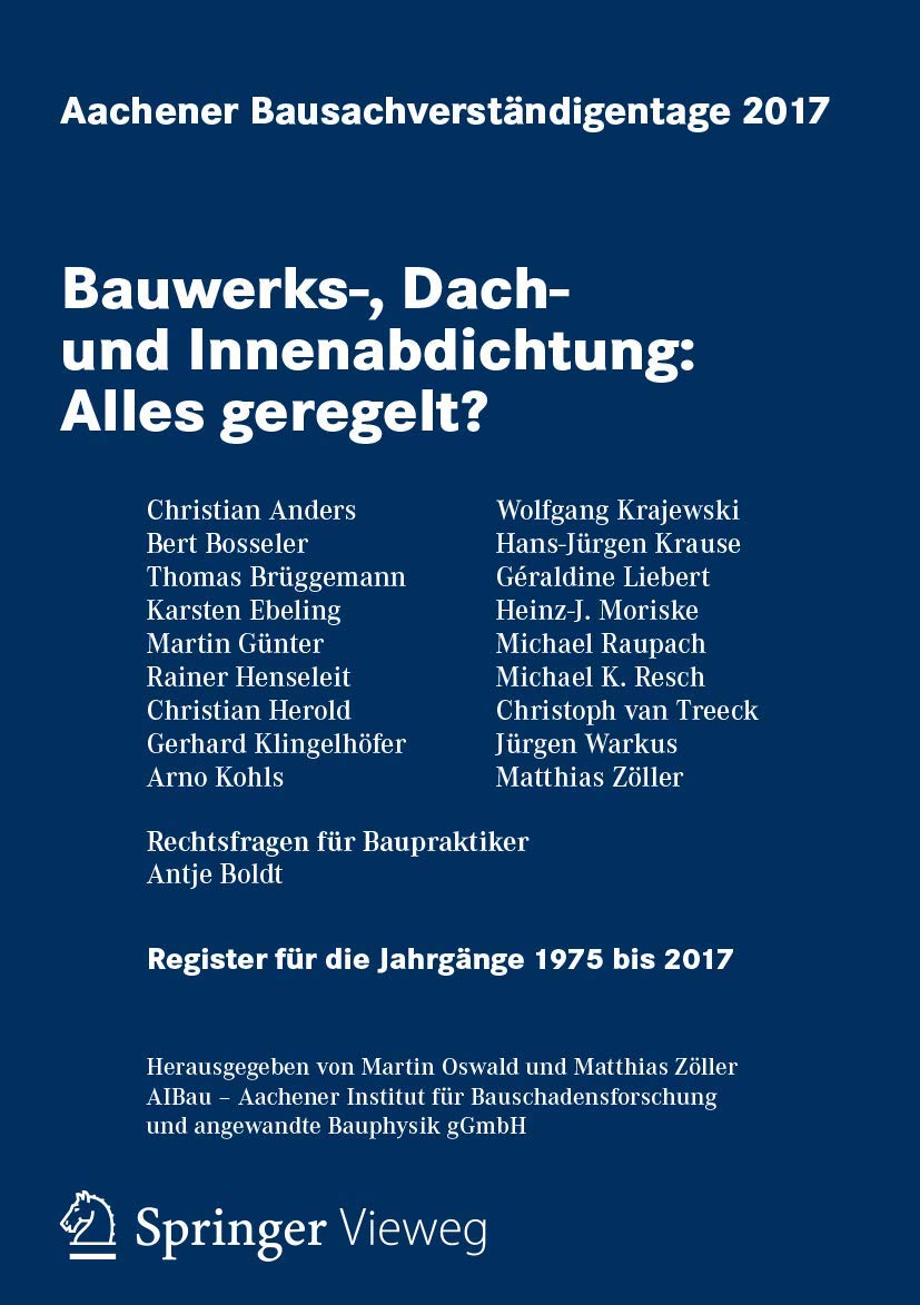Aachener Bausachverständigentage 2017: Bauwerks-, Dach- und Innenabdichtung: Alles geregelt? Business, Finance & Career
