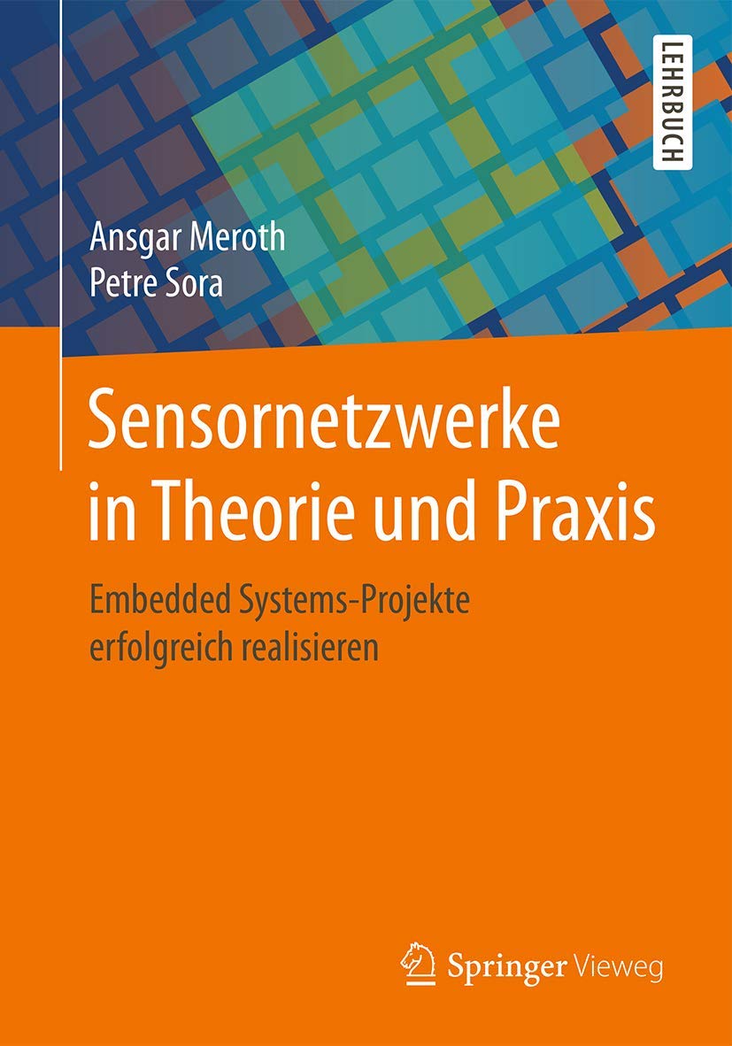 Sensornetzwerke in Theorie und Praxis Business & Technology