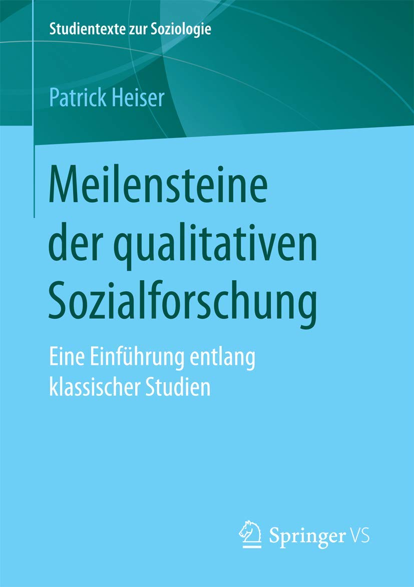 Meilensteine der qualitativen Sozialforschung Law