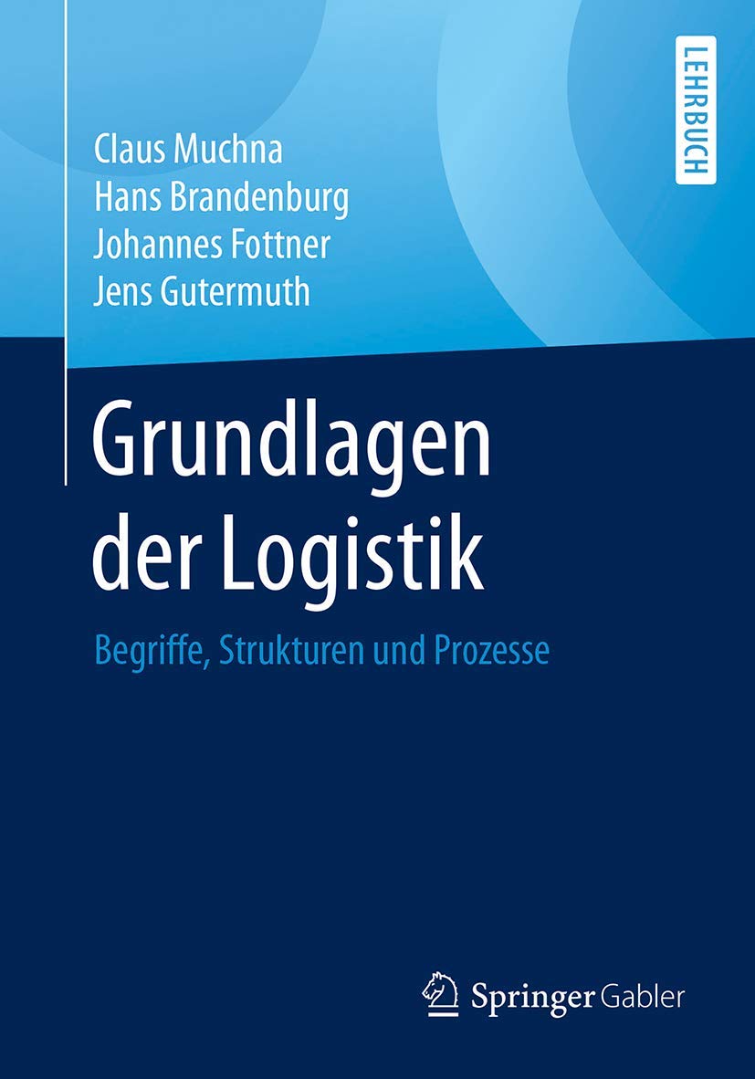 Grundlagen der Logistik: Begriffe, Strukturen und Prozesse Law
