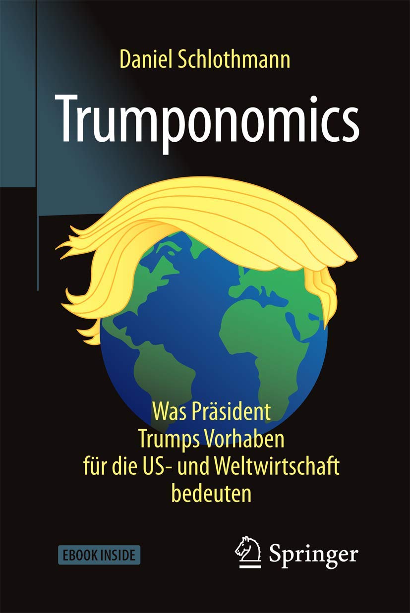 Trumponomics: Was Präsident Trumps Vorhaben für die US- und Weltwirtschaft bedeuten Law