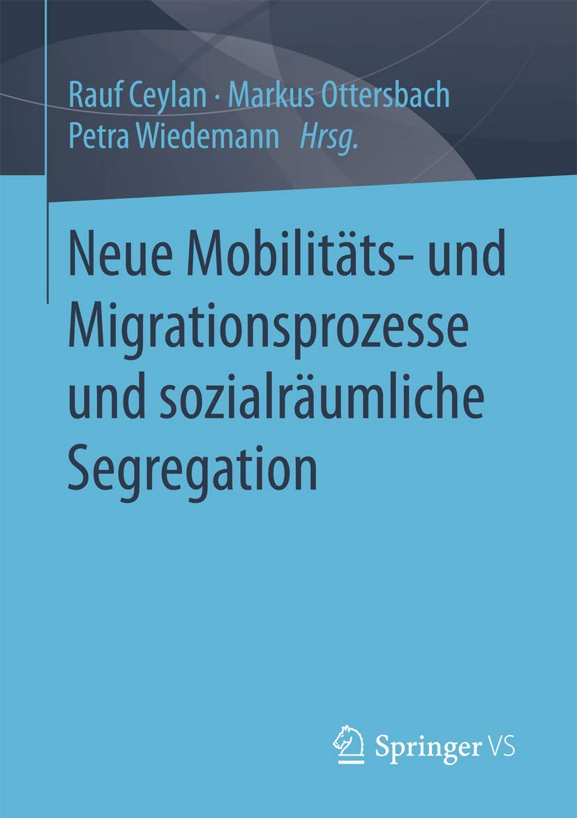 Neue Mobilitäts- und Migrationsprozesse und sozialräumliche Segregation Law