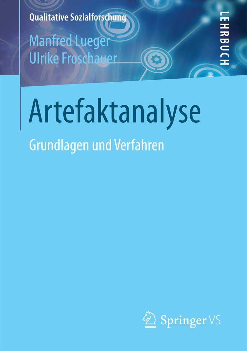 Artefaktanalyse: Grundlagen und Verfahren (Qualitative Sozialforschung) Law