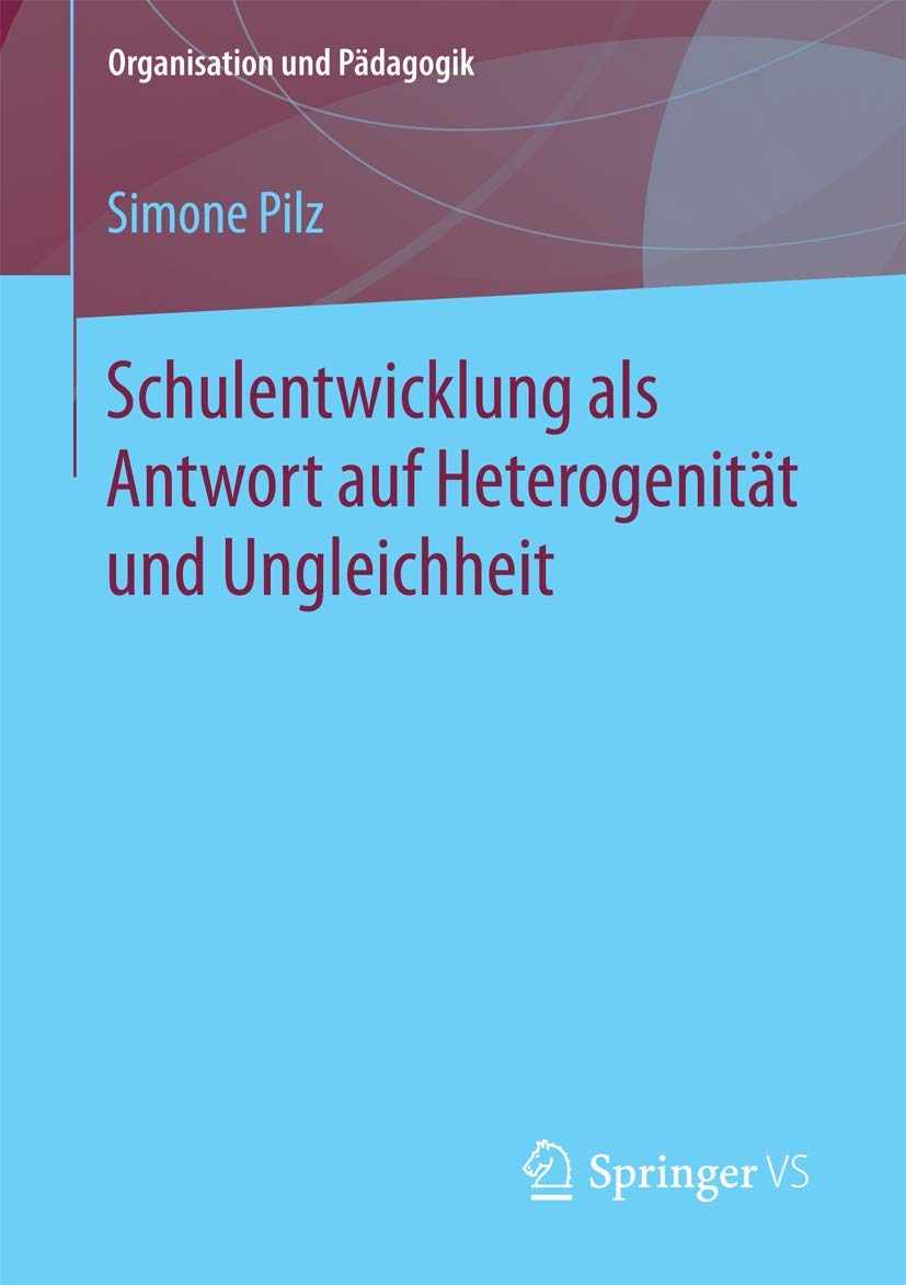 Schulentwicklung als Antwort auf Heterogenität und Ungleichheit Law