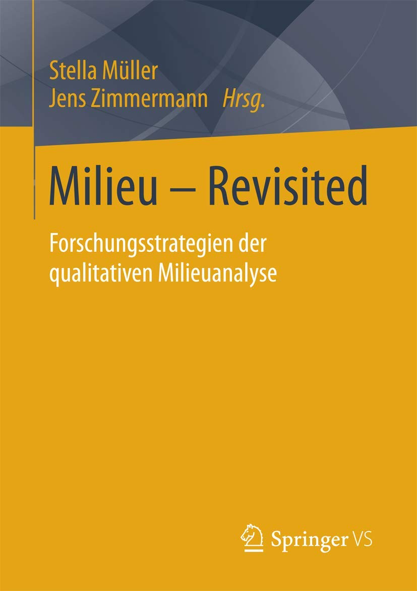 Milieu – Revisited: Forschungsstrategien der qualitativen Milieuanalyse Law