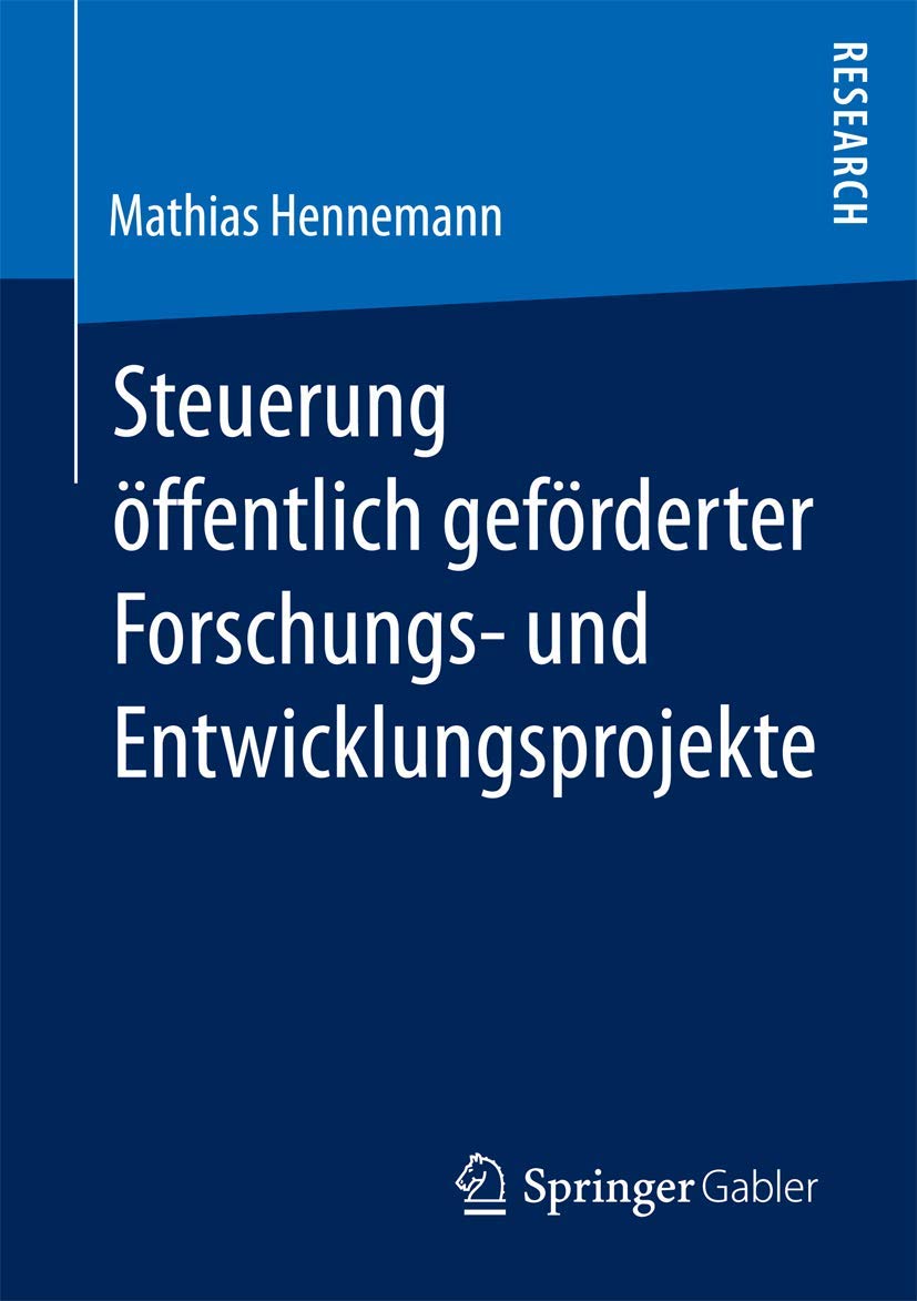 Steuerung öffentlich geförderter Forschungs¿ und Entwicklungsprojekte book