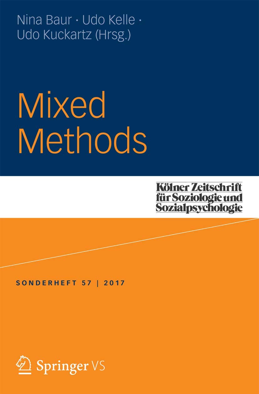Mixed Methods (Kölner Zeitschrift für Soziologie und Sozialpsychologie Sonderhefte, Band 57) Law
