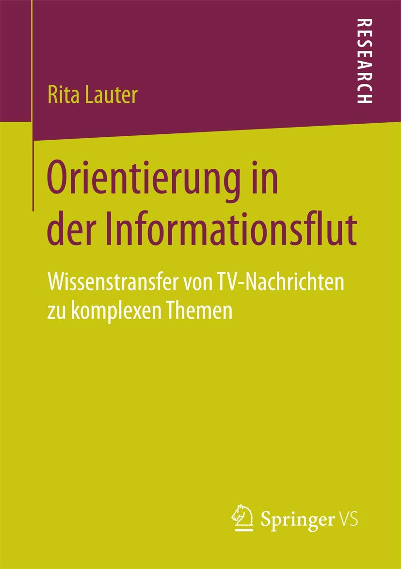Orientierung in der Informationsflut: Wissenstransfer von TV-Nachrichten zu komplexen Themen Law