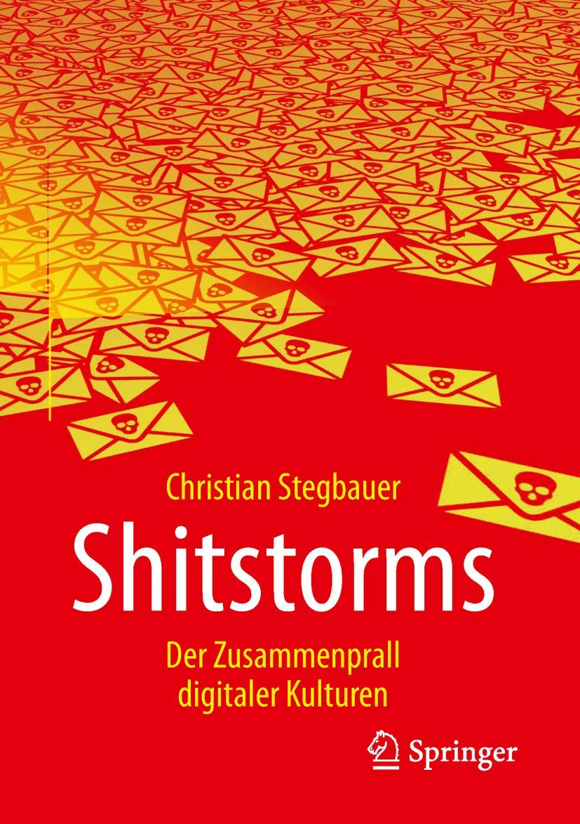 Shitstorms: Der Zusammenprall digitaler Kulturen Law