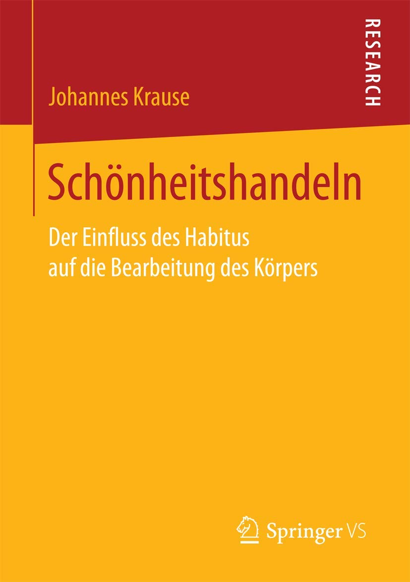 Schönheitshandeln: Der Einfluss des Habitus auf die Bearbeitung des Körpers Law