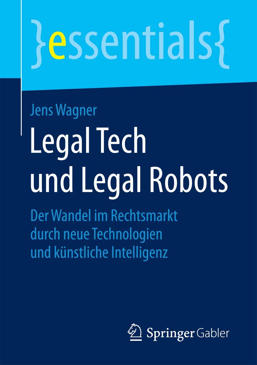 Legal Tech und Legal Robots Law
