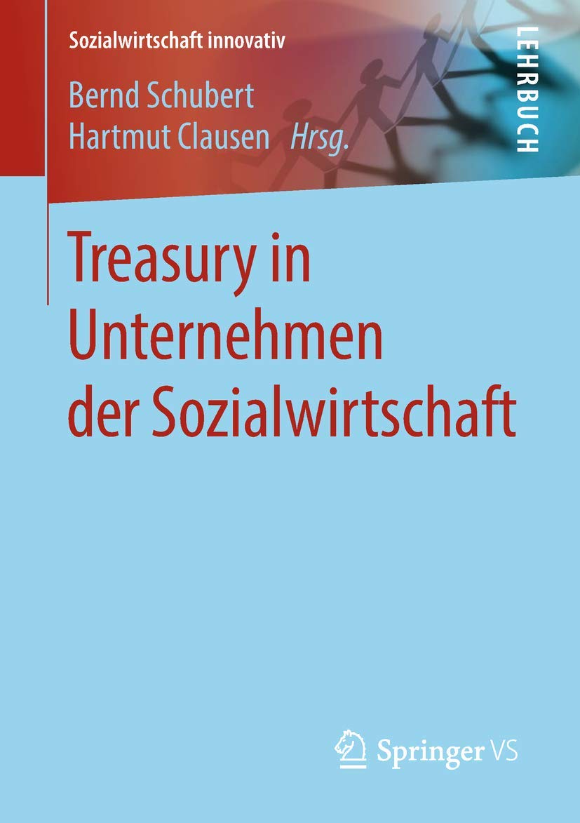 Treasury in Unternehmen der Sozialwirtschaft (Sozialwirtschaft innovativ) Social Sciences
