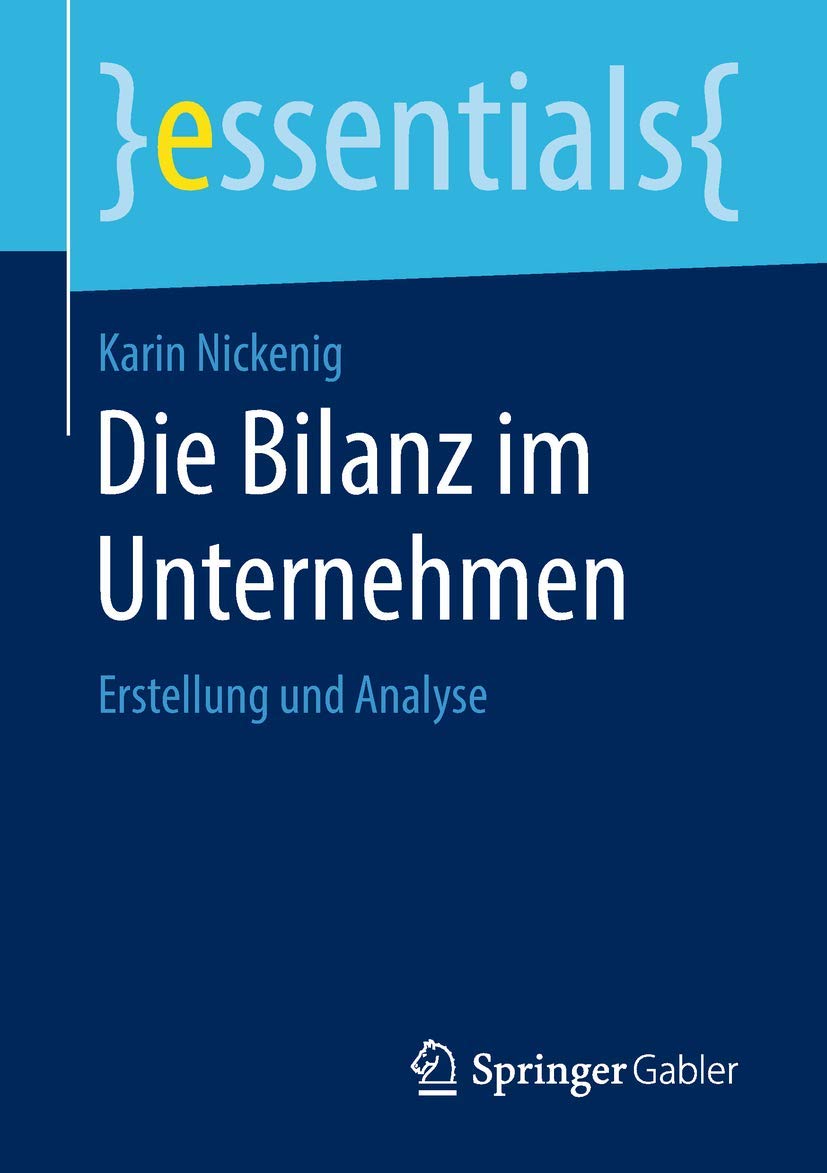 Die Bilanz im Unternehmen: Erstellung und Analyse (essentials) Law