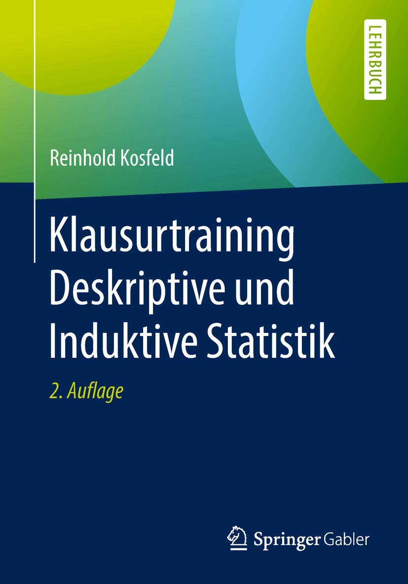 Klausurtraining Deskriptive und Induktive Statistik Business, Finance & Career