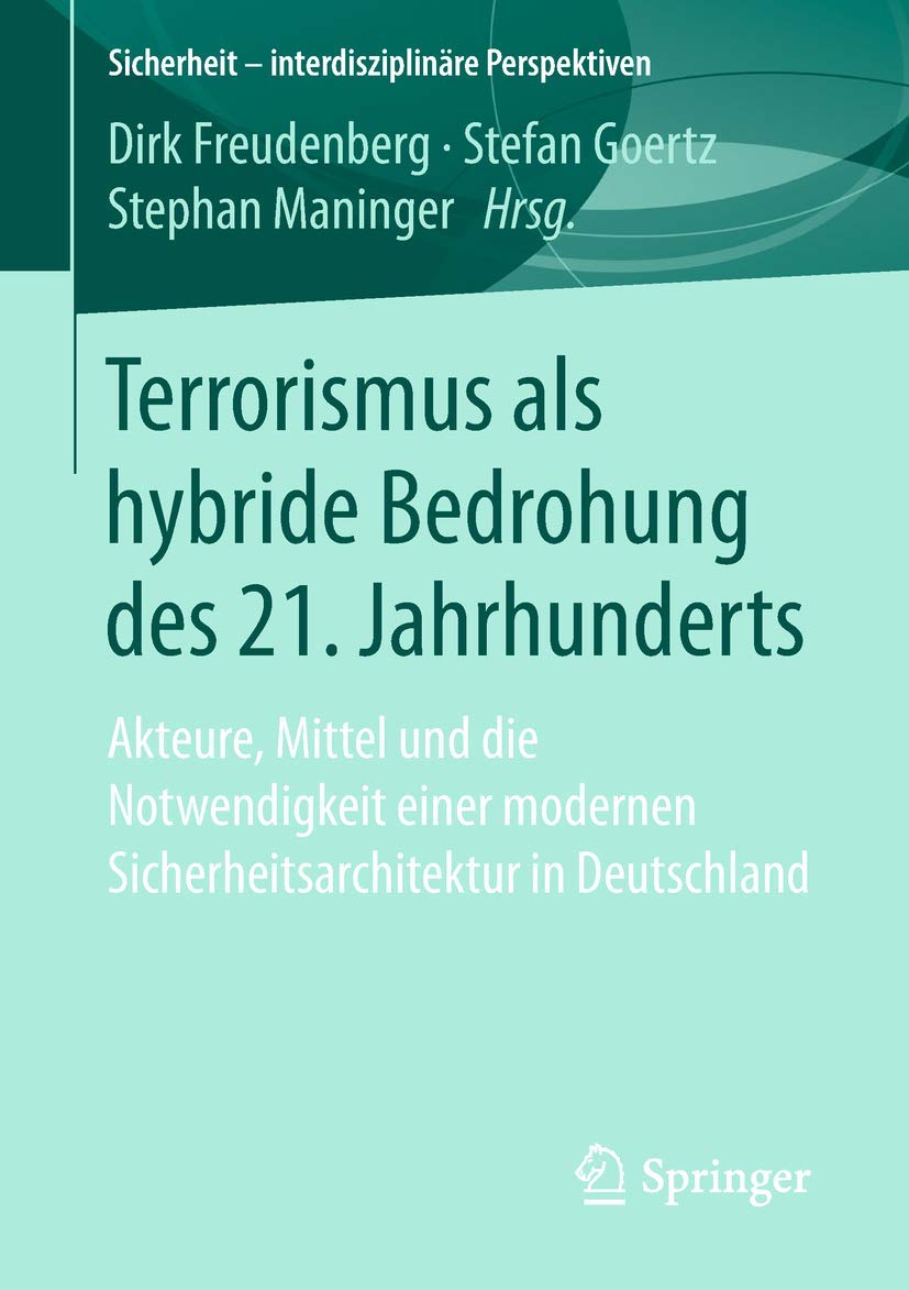Terrorismus als hybride Bedrohung des 21. Jahrhunderts Law
