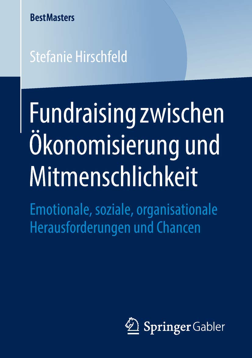 Fundraising zwischen Ökonomisierung und Mitmenschlichkeit Law