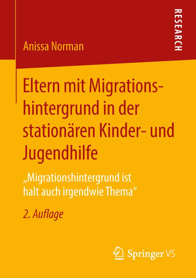 Eltern mit Migrationshintergrund in der stationären Kinder- und Jugendhilfe: „Migrationshintergrund ist halt auch irgendwie Thema“ Law