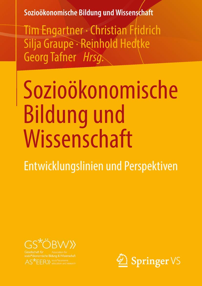 Sozioökonomische Bildung und Wissenschaft: Entwicklungslinien und Perspektiven Law