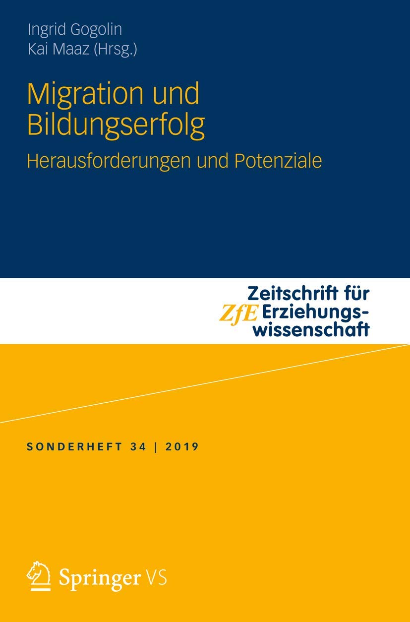 Migration und Bildungserfolg: Herausforderungen und Potenziale (Zeitschrift für Erziehungswissenschaft - Sonderheft, Band 34) Law