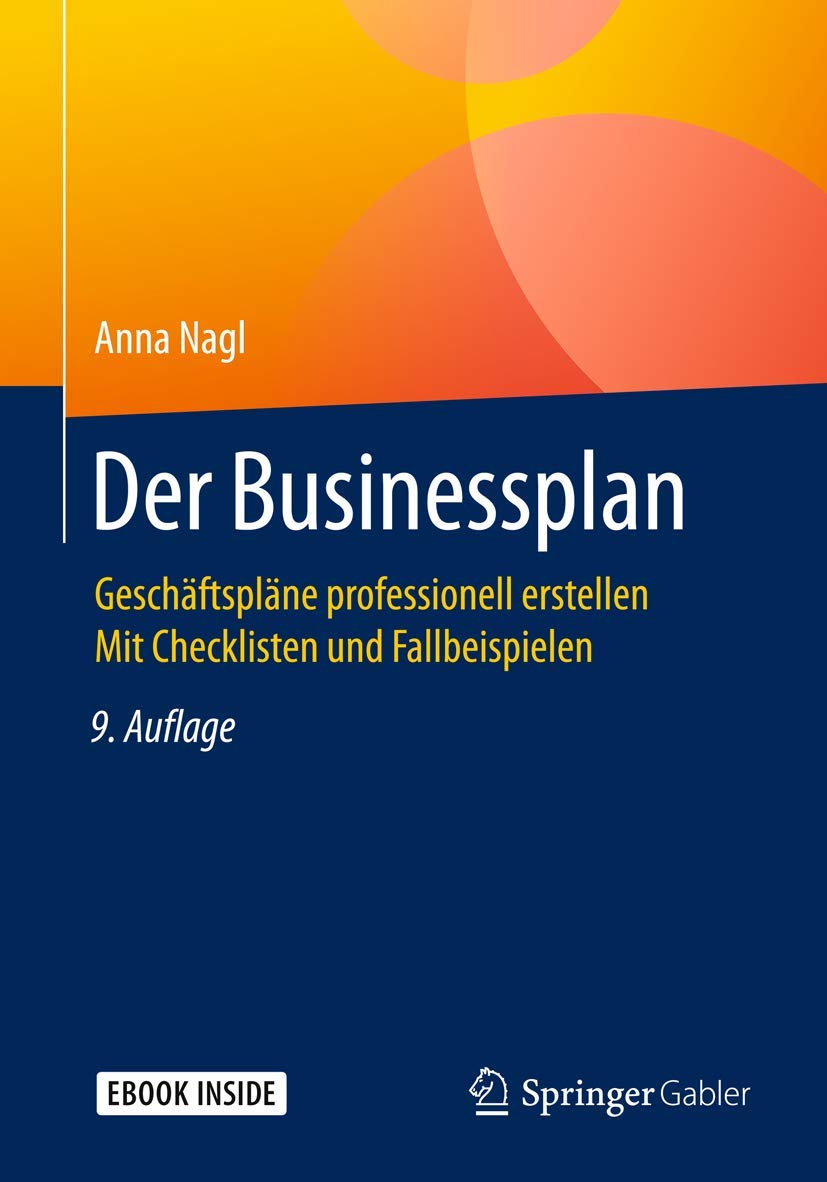 Der Businessplan: Geschäftspläne professionell erstellen Mit Checklisten und Fallbeispielen Law