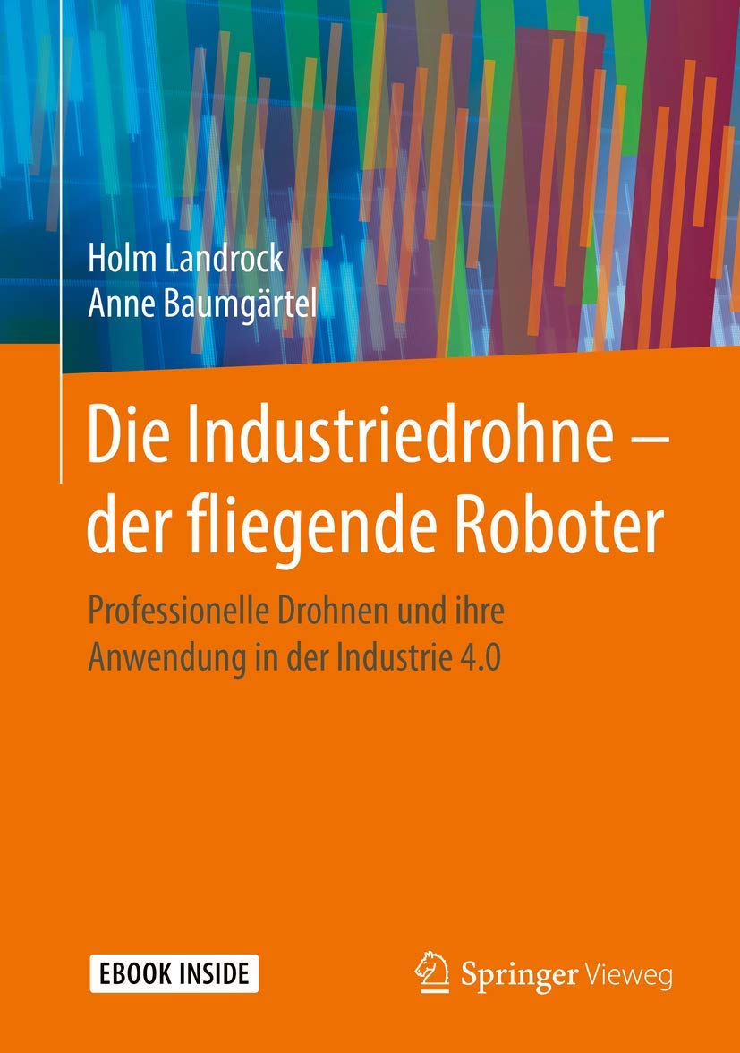 Die Industriedrohne – der fliegende Roboter Law