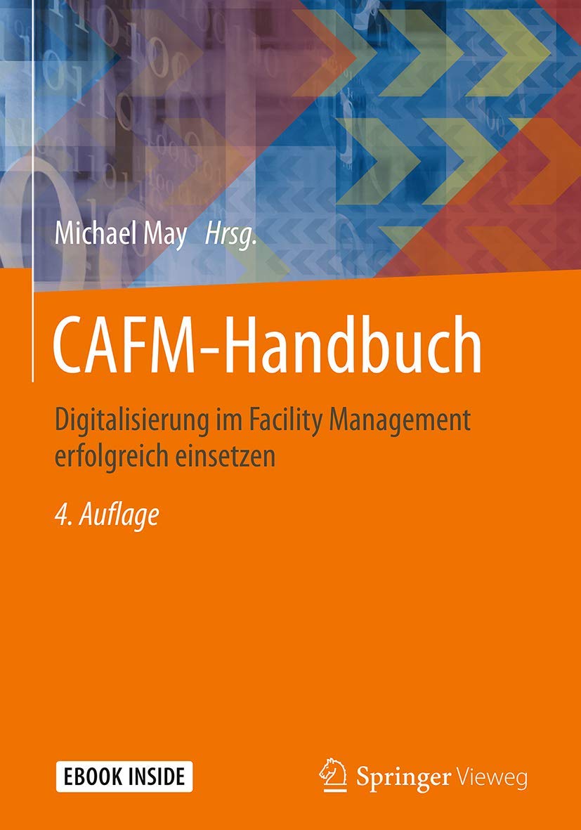 CAFM-Handbuch: Digitalisierung im Facility Management erfolgreich einsetzen Law