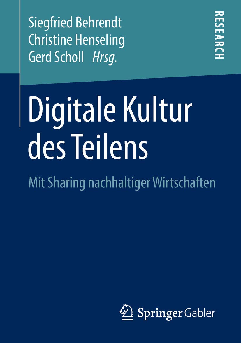 Digitale Kultur des Teilens: Mit Sharing nachhaltiger Wirtschaften Law