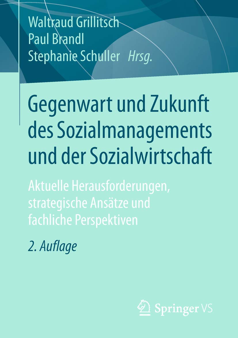 Gegenwart und Zukunft des Sozialmanagements und der Sozialwirtschaft Law