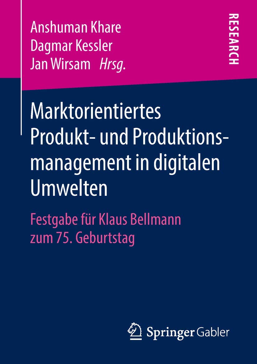 Marktorientiertes Produkt- und Produktionsmanagement in digitalen Umwelten Law