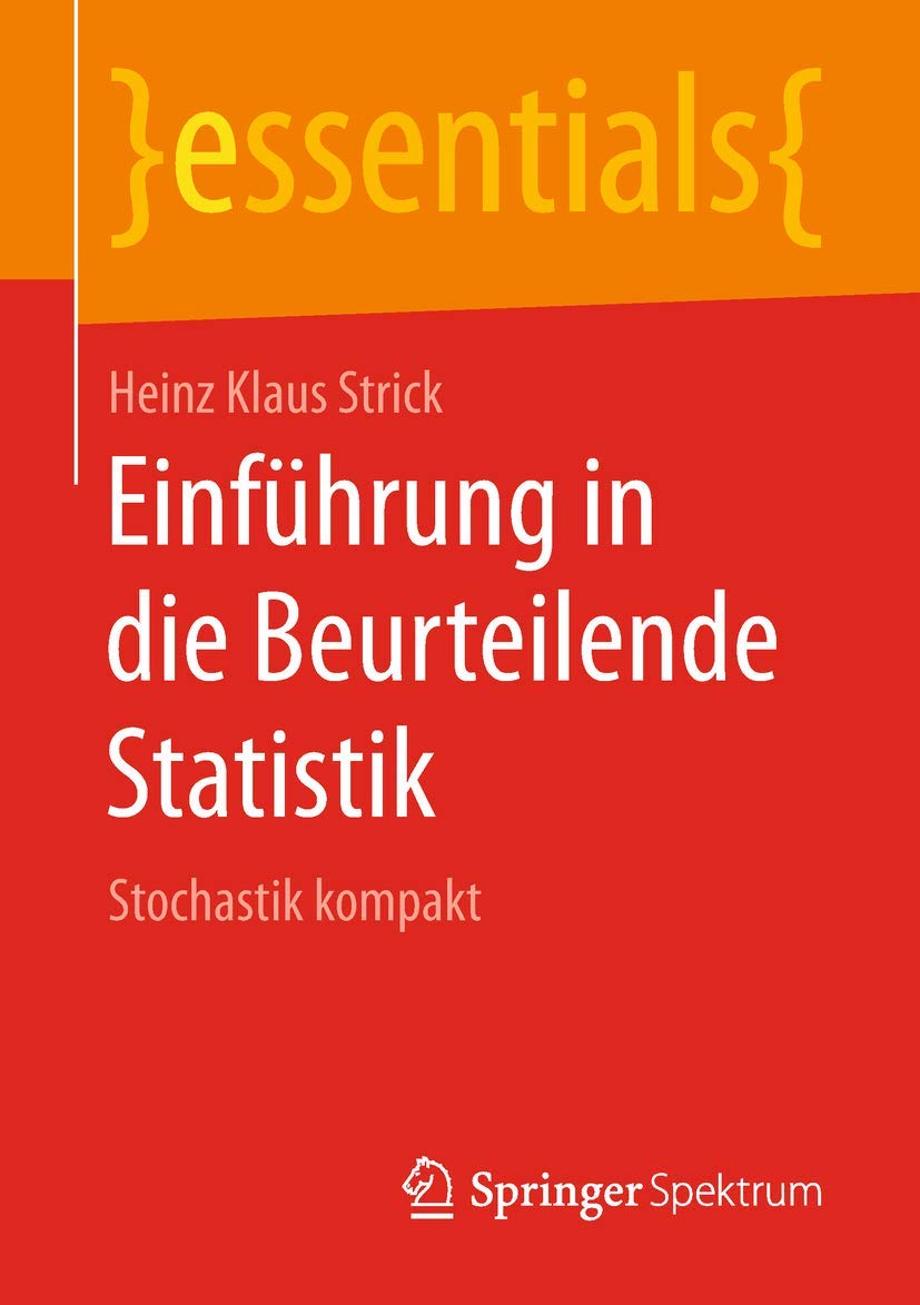 Einführung in die Beurteilende Statistik: Stochastik kompakt (essentials) Mathematics