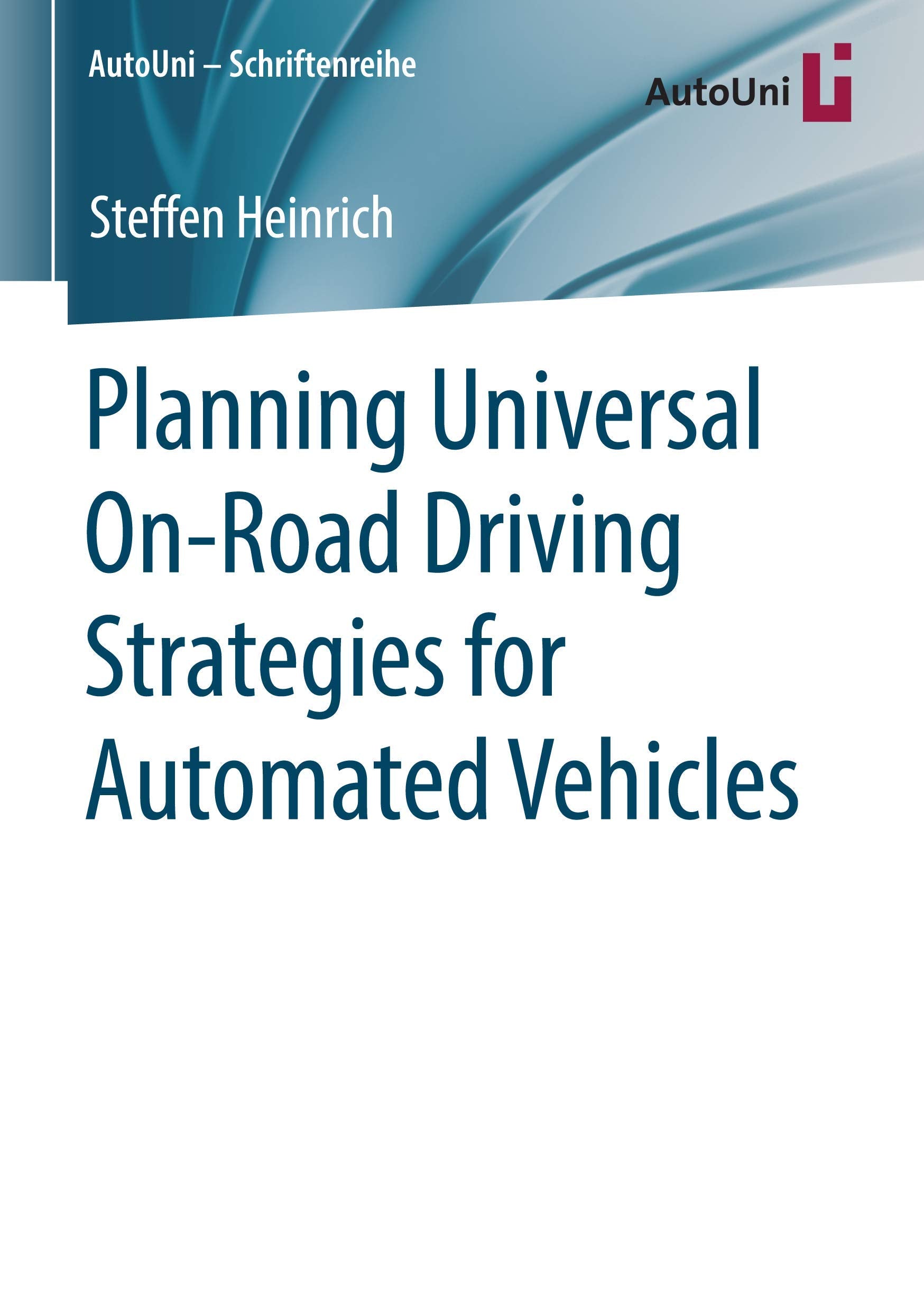 Planning Universal On-Road Driving Strategies for Automated Vehicles Computer Science