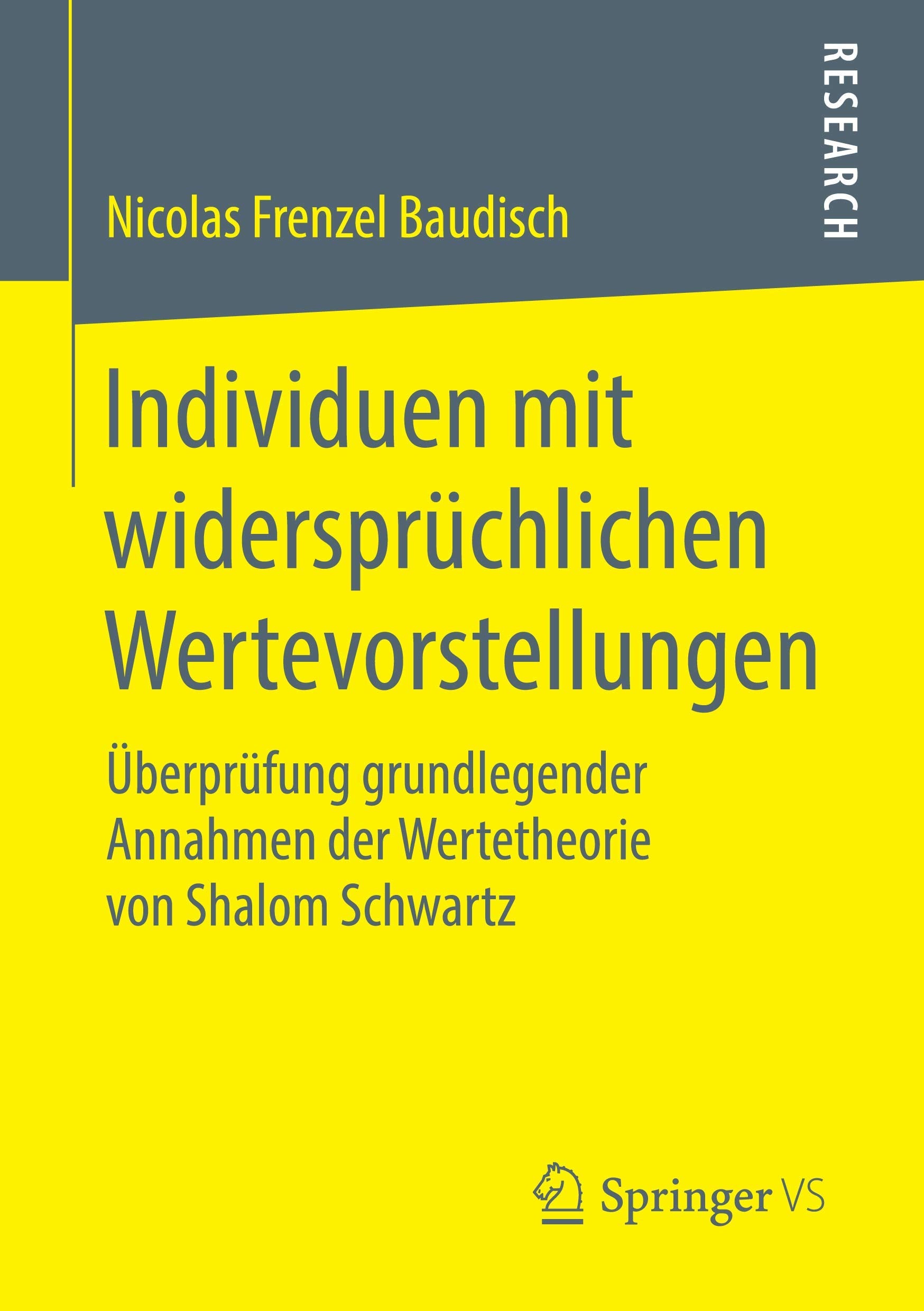 Individuen mit widersprüchlichen Wertevorstellungen: Überprüfung grundlegender Annahmen der Wertetheorie von Shalom Schwartz book
