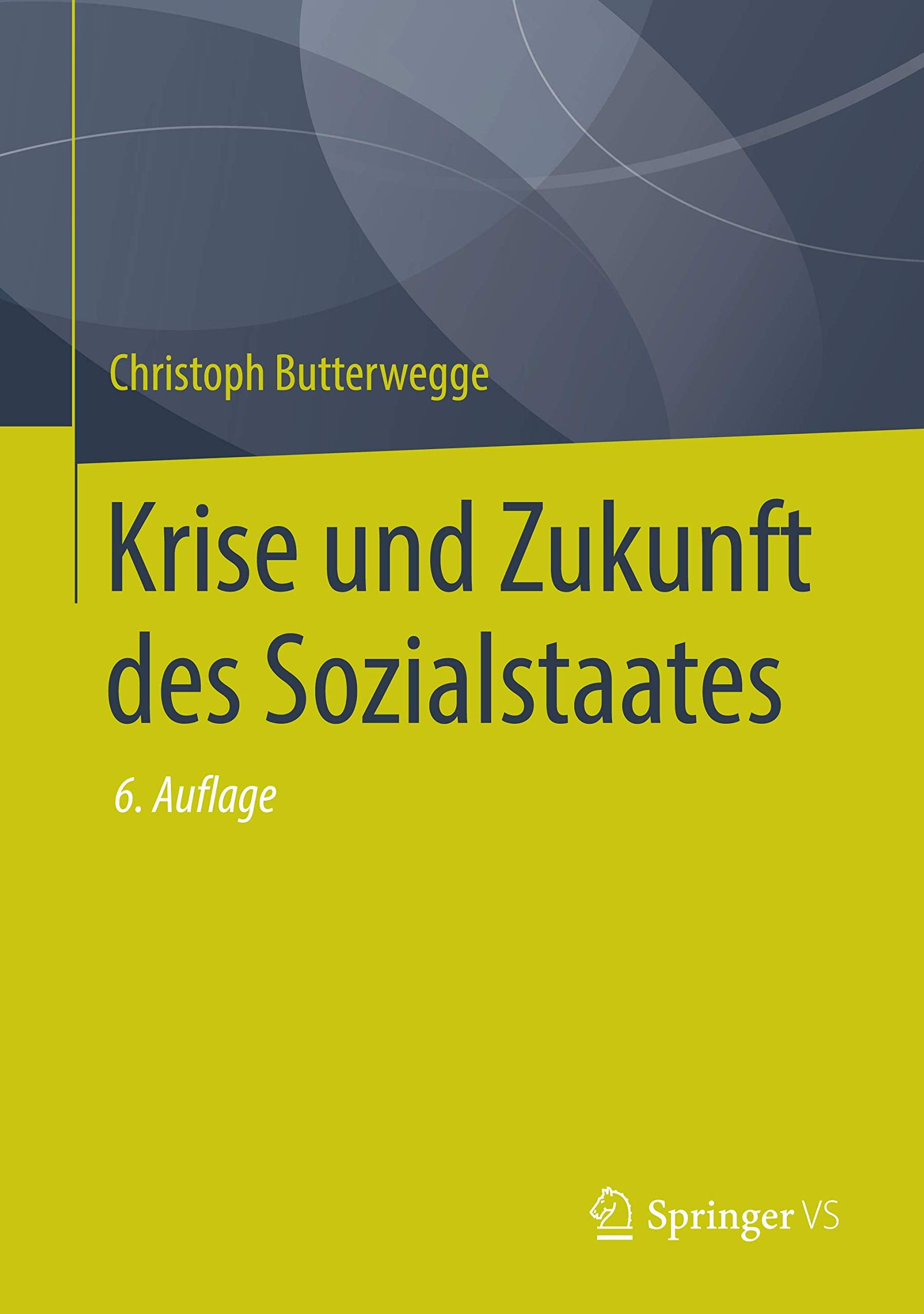 Krise und Zukunft des Sozialstaates Law