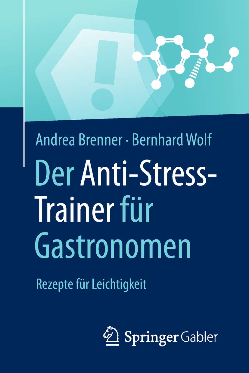 Der Anti-Stress-Trainer für Gastronomen: Rezepte für Leichtigkeit Law