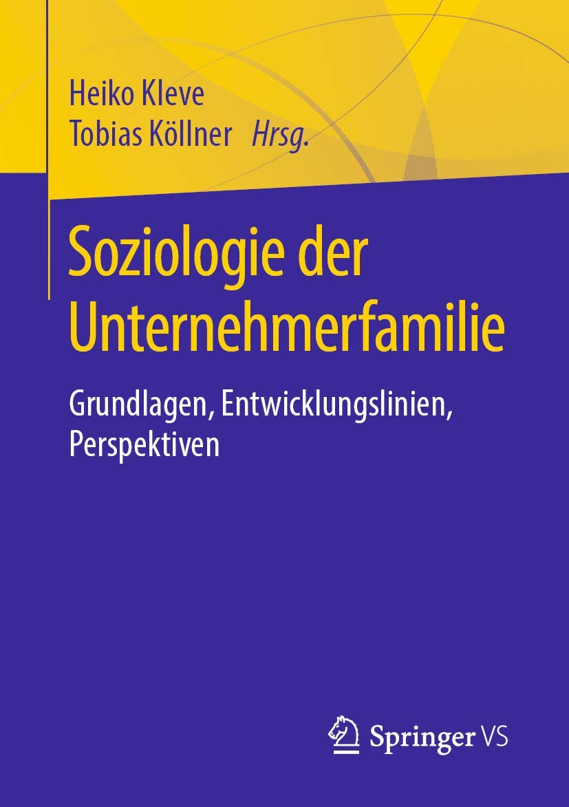 Soziologie der Unternehmerfamilie: Grundlagen, Entwicklungslinien, Perspektiven Law