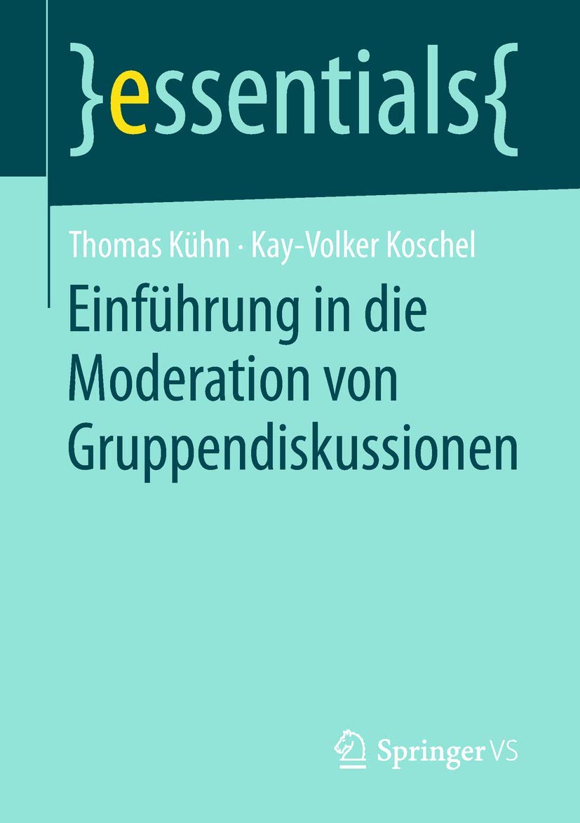 Einführung in die Moderation von Gruppendiskussionen (essentials) Law