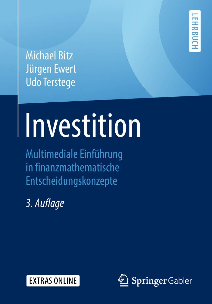 Investition: Multimediale Einführung in finanzmathematische Entscheidungskonzepte Law