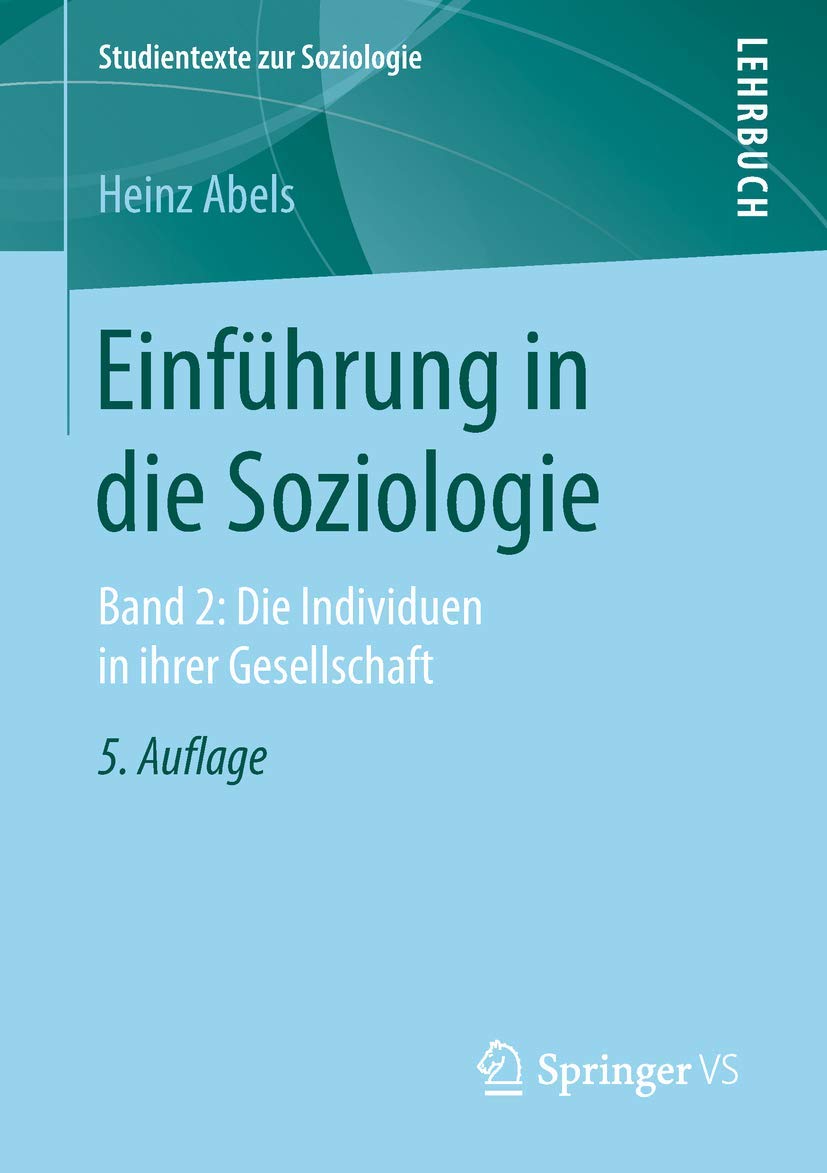 Einführung in die Soziologie: Band 2: Die Individuen in ihrer Gesellschaft (Studientexte zur Soziologie) Law