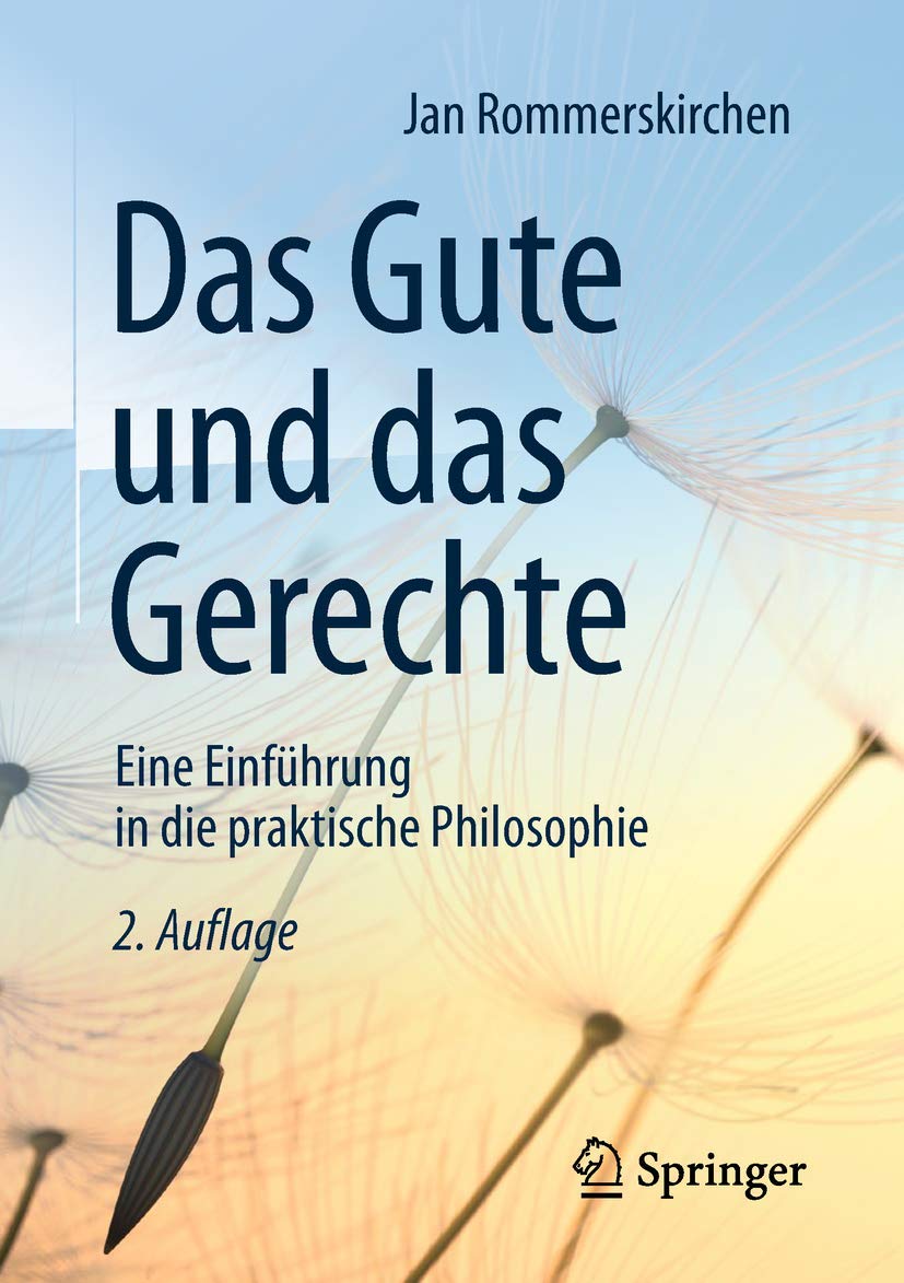 Das Gute und das Gerechte: Eine Einführung in die praktische Philosophie Law