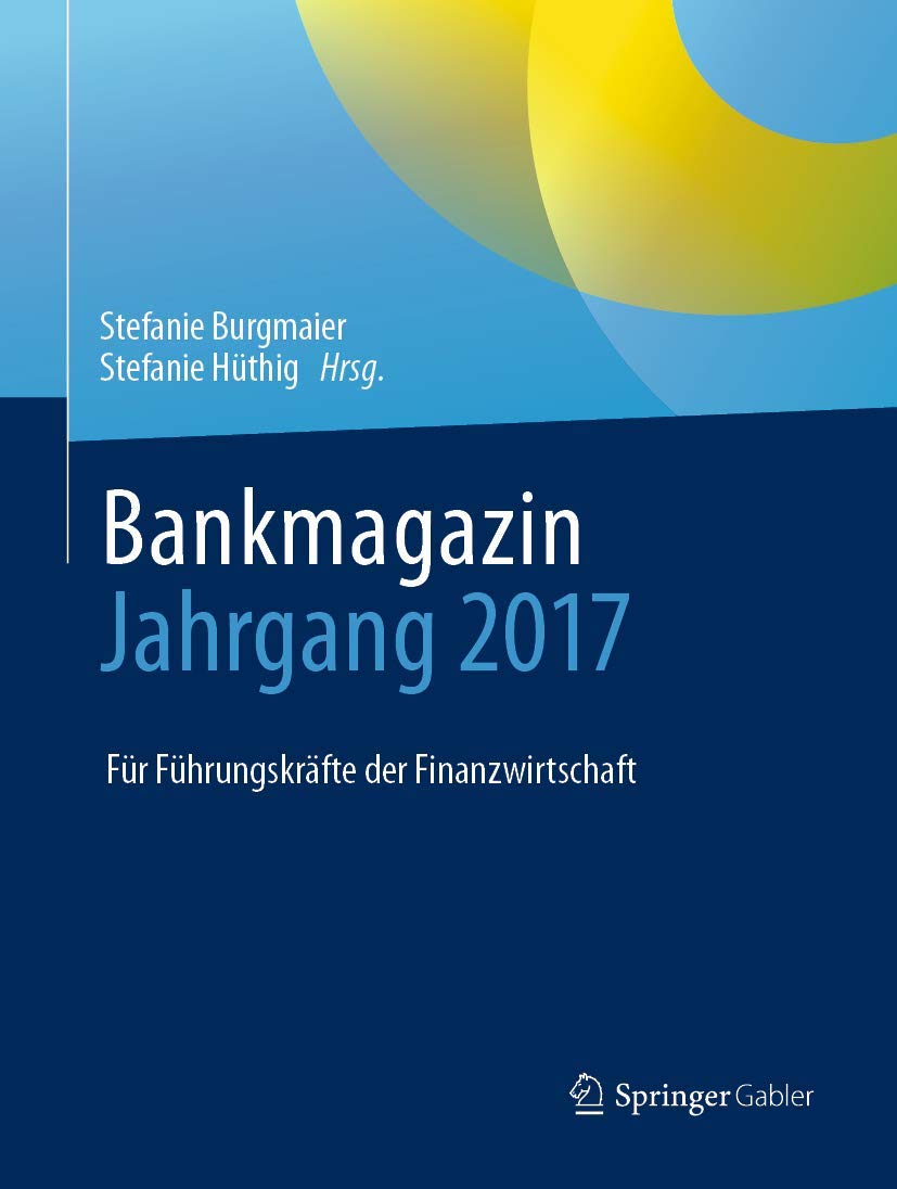 Bankmagazin - Jahrgang 2017: Für Führungskräfte der Finanzwirtschaft Law
