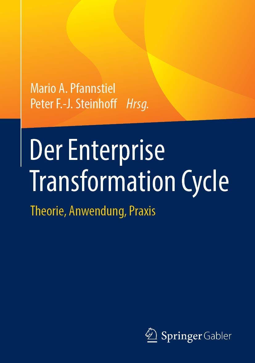 Der Enterprise Transformation Cycle: Theorie, Anwendung, Praxis Law