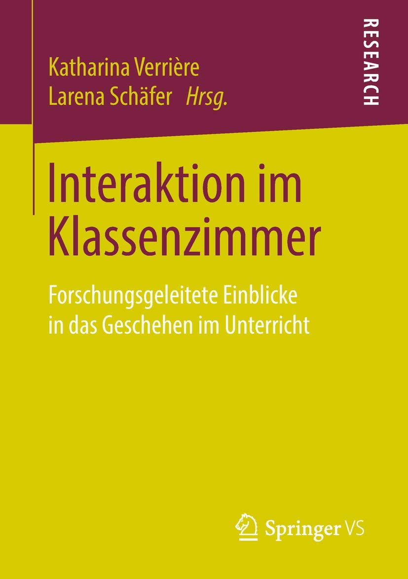 Interaktion im Klassenzimmer: Forschungsgeleitete Einblicke in das Geschehen im Unterricht Study Guides