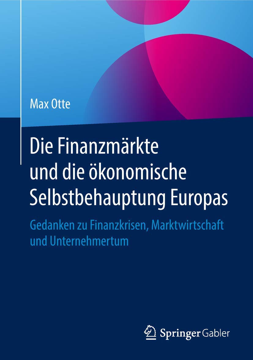 Die Finanzmärkte und die ökonomische Selbstbehauptung Europas Law